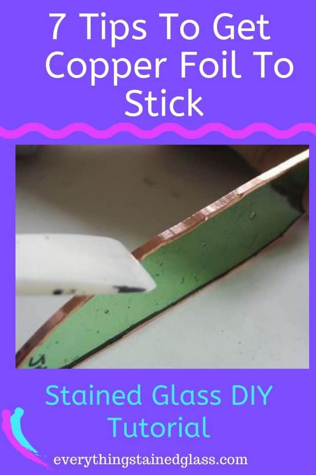 Copper Foil Not Sticking Make Sure Your Stained Glass Foil Sticks