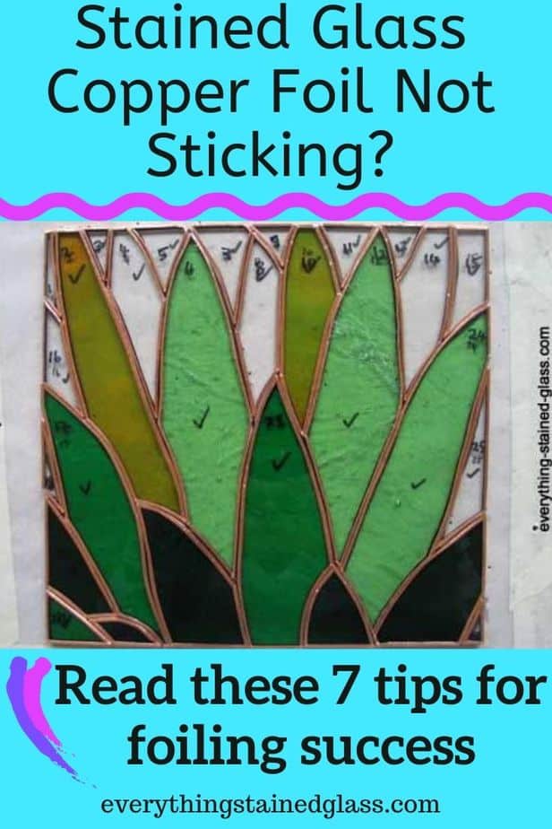 When Copper Foil Won't Stick To Your Stained Glass - Living Sun Glass